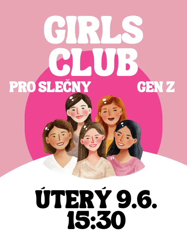 Girls Club ÚT 9.6. 15:30