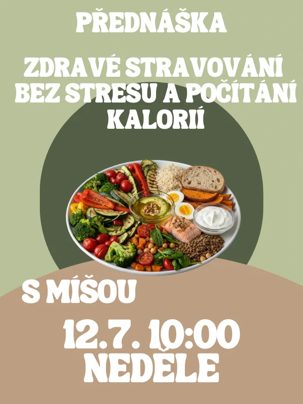Zdravé stravování bez stresu a počítání kalorií s Míšou Neděle 12.7. 2026 10:00