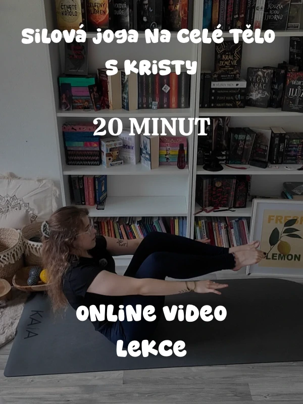 SILOVÁ JOGA NA CELÉ TĚLO s KRISTY 20' VIDEO LEKCE