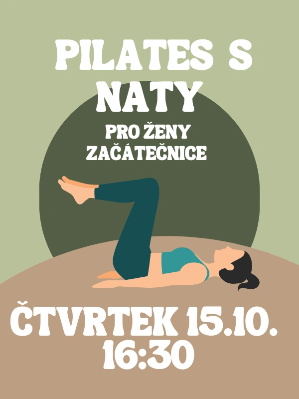 PILATES pro začátečnice s NATY ČT 15.10. 16:30