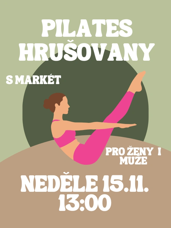 PILATES HRUŠOVANY s Markét NE 15.11. 13:00