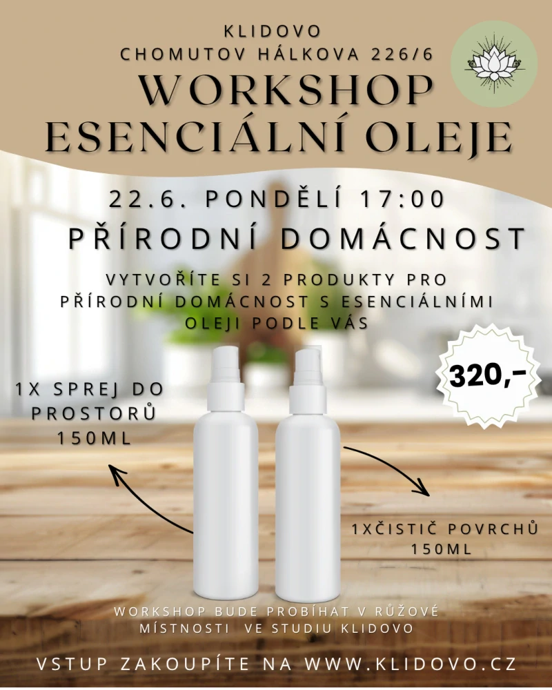 Workshop Esenciální oleje PŘÍRODNÍ DOMÁCNOST PO 22.6. 17:00