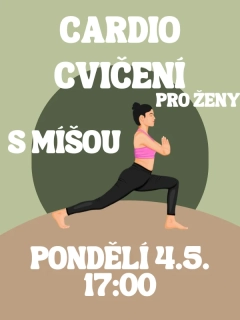 CARDIO CVIČENÍ s Míšou Po 4.5. 17:00