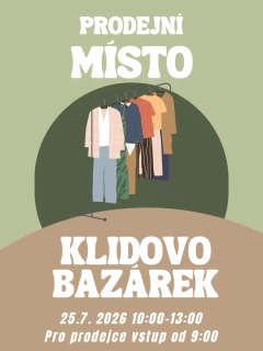 MÍSTO PRO PRODEJKYNĚ BAZÁREK KLIDOVO SO 25.7. 10:00-13:00