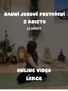 RANNÍ JOGOVÉ PROTAŽENÍ S KRISTY 13' VIDEO LEKCE