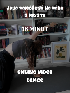 JOGA ZAMĚŘENÁ NA ZÁDA S KRISTY 16' VIDEO LEKCE