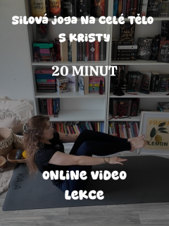 SILOVÁ JOGA NA CELÉ TĚLO s KRISTY 20' VIDEO LEKCE