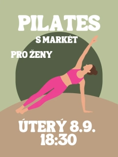 PILATES s Markét ÚT 8.9. 18:30